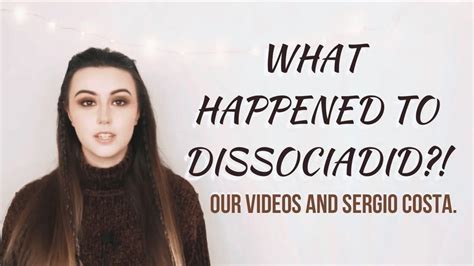 what happened to dissociadid.